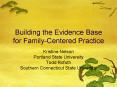 Building the Evidence Base for Family-Centered Practice PowerPoint PPT Presentation