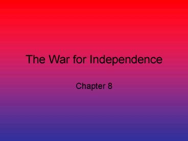 The War for Independence