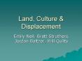 Land, Culture PowerPoint PPT Presentation