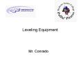 Leveling Equipment PowerPoint PPT Presentation
