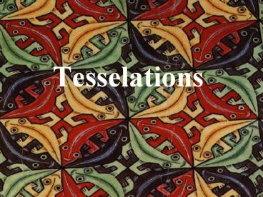 Tesselations