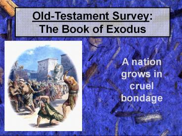Old-Testament Survey: The Book of Exodus
