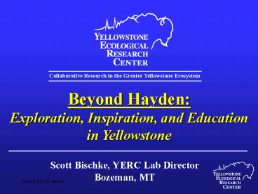 Beyond Hayden: Exploration, Inspiration, and Education in Yellowstone