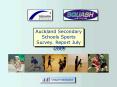 Auckland Secondary Schools Sports Survey' Report July 2009 PowerPoint PPT Presentation