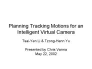 Planning Tracking Motions for an Intelligent Virtual Camera