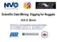 Scientific Data Mining: Digging for Nuggets PowerPoint PPT Presentation