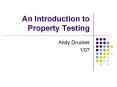 An Introduction to Property Testing PowerPoint PPT Presentation