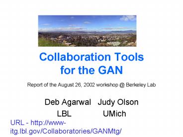 Collaboration Tools for the GAN