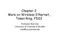 Chapter 2 More on Wireless Ethernet, Token Ring, FDDI PowerPoint PPT Presentation