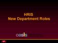 HRIS New Department Roles PowerPoint PPT Presentation
