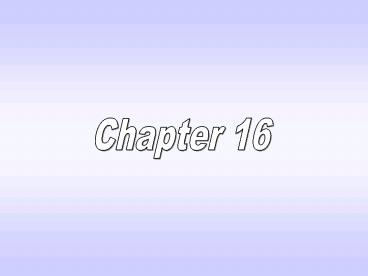 Chapter Sixteen
