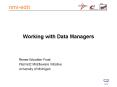 Working with Data Managers PowerPoint PPT Presentation