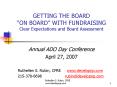 GETTING THE BOARD ON BOARD WITH FUNDRAISING Clear Expectations and Board Assessment PowerPoint PPT Presentation