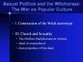 Sexual%20Politics%20and%20the%20Witchcraze:%20The%20War%20on%20Popular%20Culture PowerPoint PPT Presentation