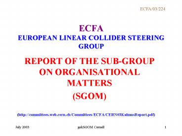 ECFA EUROPEAN LINEAR COLLIDER STEERING GROUP