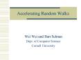 Accelerating Random Walks PowerPoint PPT Presentation