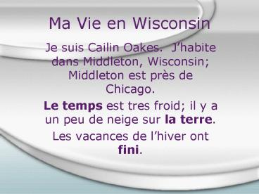Ma Vie en Wisconsin