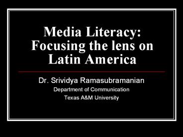 Media Literacy: Focusing the lens on Latin America