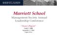 Marriott School Management Society Annual Leadership Conference PowerPoint PPT Presentation