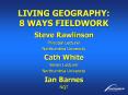 LIVING GEOGRAPHY: 8 WAYS FIELDWORK PowerPoint PPT Presentation