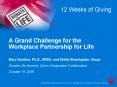 A Grand Challenge for the Workplace Partnership for Life Mary Ganikos, Ph'D', HRSA, and Shelly Morni PowerPoint PPT Presentation