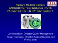 Palmyra Medical Centers BARCODING TECHNOLOGY PUTS PATIENTS FIRST IN PATIENT SAFETY PowerPoint PPT Presentation