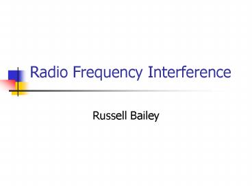 Radio Frequency Interference