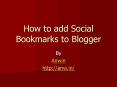 How to add Social Bookmarks to Blogger PowerPoint PPT Presentation