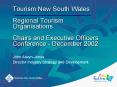 Tourism New South Wales Regional Tourism Organisations Chairs and Executive Officers Conference Dece PowerPoint PPT Presentation