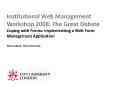 Institutional Web Management Workshop 2008: The Great Debate PowerPoint PPT Presentation
