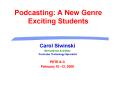 Podcasting: A New Genre Exciting Students PowerPoint PPT Presentation