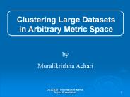 Clustering Large Datasets in Arbitrary Metric Space