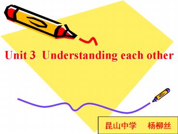 Unit 3 Understanding each other