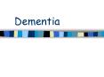 Dementia PowerPoint PPT Presentation