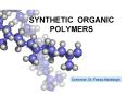 SYNTHETIC ORGANIC POLYMERS PowerPoint PPT Presentation