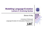 Modelling Language Evolution Lecture 3: Evolving Syntax