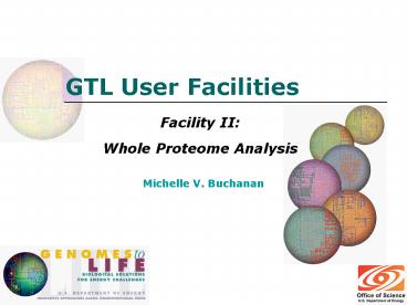 GTL User Facilities