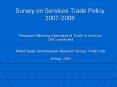 Survey on Services Trade Policy 20072008 PowerPoint PPT Presentation