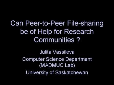 Can Peer-to-Peer File-sharing be of Help for Research Communities ?