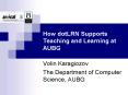 How dotLRN Supports Teaching and Learning at AUBG PowerPoint PPT Presentation