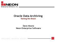 Oracle Data Archiving Taming the Beast PowerPoint PPT Presentation