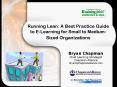 Running Lean: A Best Practice Guide to ELearning for Small to MediumSized Organizations PowerPoint PPT Presentation