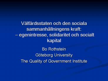 Vlfrdsstaten och den sociala sammanhllningens kraft: egenintresse, solidaritet och socialt kapital