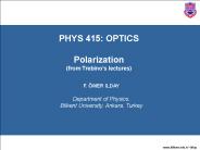 PHYS 415: OPTICS Polarization (from Trebino