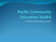 Pacific Community Education Toolkit PowerPoint PPT Presentation