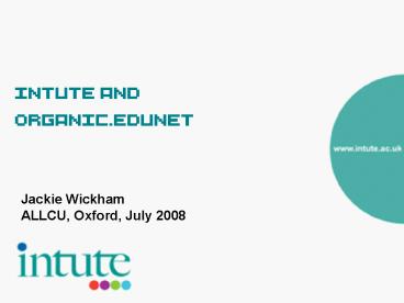 Intute and Organic'Edunet