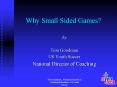 Why Small Sided Games PowerPoint PPT Presentation