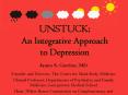UNSTUCK: An Integrative Approach to Depression PowerPoint PPT Presentation