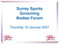 Surrey Sports Governing Bodies Forum PowerPoint PPT Presentation