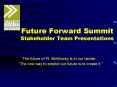 Future Forward Summit Stakeholder Team Presentations PowerPoint PPT Presentation